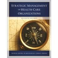 The Strategic Management of Health Care Organizations by Ginter, Peter M.; Duncan, W. Jack; Swayne, Linda E., 9781118466469