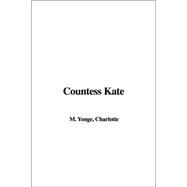Countess Kate by Yonge, Charlotte M., 9781404336469