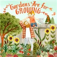 Gardens Are for Growing by Tornetto, Chelsea; Pang, Hsulynn, 9781641706469