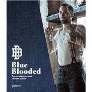 Blue Blooded by Bojer, Thomas Stege; Sims, Josh; Ehmann, Sven; Klanten, Robert, 9783899556469