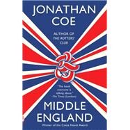 Middle England A novel by Coe, Jonathan, 9780525656470