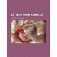 Letters from Bermuda by Eames, Jane Anthony, 9781154446470