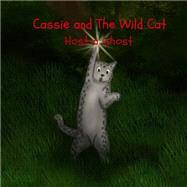 Cassie and the Wild Cat by Hatt, Pat; Ahmed, Mohiuddin, 9781507736470