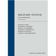Military Justice by Fidell, Eugene R.; Hillman, Elizabeth L.; Kastenberg, Joshua E.; Rosenblatt, Franklin D.; Sullivan, Dwight H.; VanLandingham, Rachel E., 9781531016470