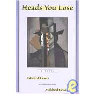 Heads You Lose by LEWIS EDWARD, 9781888996470