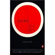 Zero : The Biography of a Dangerous Idea by Seife, Charles (Author), 9780140296471