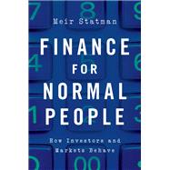 Finance for Normal People How Investors and Markets Behave by Statman, Meir, 9780190626471