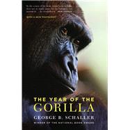 The Year of the Gorilla by Schaller, George B., 9780226736471
