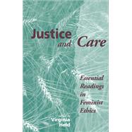 Justice and Care by Held, Virginia; Oberbrunner, Carol W., 9780367316471