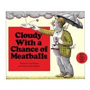 Cloudy With a Chance of Meatballs by Barrett, Judi; Barrett, Ron, 9780689306471