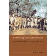 Confronting the American Dream by Gobat, Michel, 9780822336471