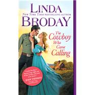 The Cowboy Who Came Calling by Broday, Linda, 9781492646471