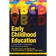 Early Childhood Education: A Practical Guide to Evidence-Based, Multi-Tiered Service Delivery by Coffee; Gina, 9780415506472