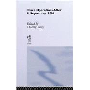 Peace Operations After 11 September 2001 by Tardy; Thierry, 9780714656472