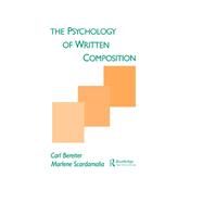 The Psychology of Written Composition by Bereiter; Carl, 9780898596472