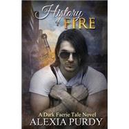 History of Fire by Purdy, Alexia, 9781501086472