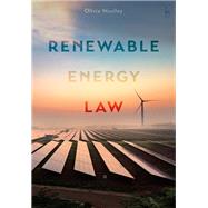 Renewable Energy Law by Olivia Woolley, 9781509936472