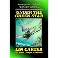 Under the Green Star by Carter, Lin, 9781587156472