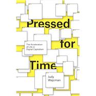 Pressed for Time by Wajcman, Judy, 9780226196473