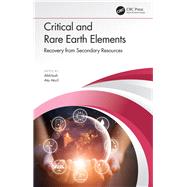 Critical and Rare Earth Elements by Pillai, Abhilash; Akcil, Ata, 9780367086473
