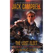 Lost Fleet: Beyond the Frontier: Invincible by Campbell, Jack, 9780425256473