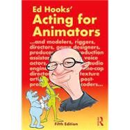 Acting for Animators by Ed Hooks, 9781032266473
