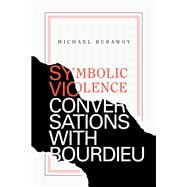 Symbolic Violence by Burawoy, Michael, 9781478006473