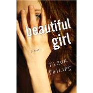 Beautiful Girl by Philips, Fleur, 9781940716473