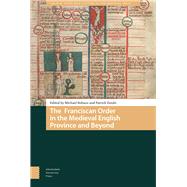 The Franciscan Order in the Medieval English Province and Beyond by Robson, Michael; Zutshi, Patrick, 9789462986473