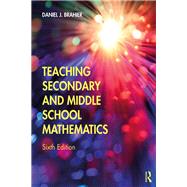 Teaching Secondary and Middle School Mathematics by Brahier, Daniel J., 9780367146474