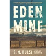Eden Mine by Hulse, S. M., 9780374146474