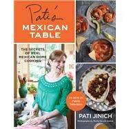 Pati's Mexican Table by Jinich, Pati; De Los Santos, Penny, 9780547636474