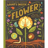 What's Inside A Flower? And Other Questions About Science & Nature by Ignotofsky, Rachel, 9780593176474