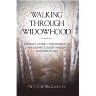 Walking Through Widowhood by Mcquarrie, Patricia, 9781973616474