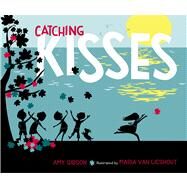 Catching Kisses by Gibson, Amy; van Lieshout, Maria, 9780312376475