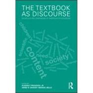 The Textbook as Discourse: Sociocultural Dimensions of American Schoolbooks by Provenzo, Jr.; Eugene F., 9780415886475