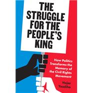 The Struggle for the People�s King by Hajar Yazdiha, 9780691246475