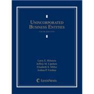 Unincorporated Business Entities by Ribstein, Larry E.; Lipshaw, Jeffrey; Miller, Elizabeth; Fershee, Joshua P., 9780769866475