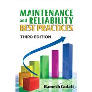 Maintenance and Reliability Best Practices by Gulati, Ramesh;, 9780831136475