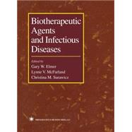 Biotherapeutic Agents and Infectious Diseases by Elmer, Gary W.; McFarland, Lynne V.; Surawicz, Christina M., 9780896036475