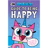 Unikitty's Guide to Being Happy (LEGO Unikitty) by Dewin, Howie, 9781338256475