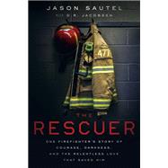 The Rescuer by Sautel, Jason; Jacobsen, D. R. (CON), 9781400216475