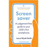 Screensaver by Laura Wyatt-Smith, 9781805226475