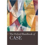The Oxford Handbook of Case by Malchukov, Andrej; Spencer, Andrew, 9780199206476