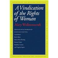 A Vindication of the Rights of Woman by Wollstonecraft, Mary; Botting, Eileen Hunt; Abbey, Ruth; Clarke, Norma; Cronin, Madeline, 9780300176476