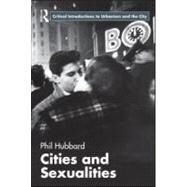 Cities and Sexualities by Hubbard; Phil, 9780415566476