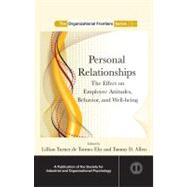Personal Relationships: The Effect  on Employee Attitudes, Behavior, and Well-being by Eby; Lillian Turner de To, 9780415876476