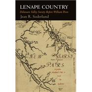 Lenape Country by Soderlund, Jean R., 9780812246476