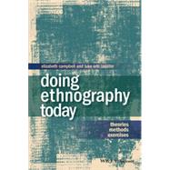 Doing Ethnography Today by Campbell, Elizabeth; Lassiter, Luke Eric, 9781405186476