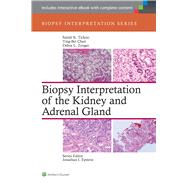 Biopsy Interpretation of the Kidney & Adrenal Gland by Tickoo, Satish; Chen, Ying-bei; Zynger, Debra, 9781451176476